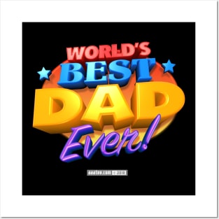 WORLD'S BEST DAD EVER! Posters and Art